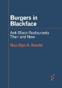 Burgers in Blackface