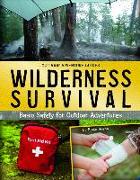 Wilderness Survival: Basic Safety for Outdoor Adventures