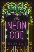 The Neon God: A Novel Volume 1