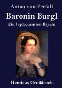 Baronin Burgl (Großdruck)