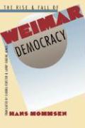 The Rise and Fall of Weimar Democracy Rise and Fall of Weimar Democracy Rise and Fall of Weimar Democracy Rise and Fall of Weimar Democracy Rise and F