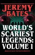 World's Scariest Legends: Volume One