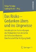 Das Risiko ¿ Gedanken übers und ins Ungewisse