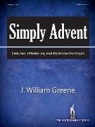 Simply Advent: Preludes, Offertories, and Postludes for Organ