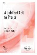 A Jubilant Call to Praise