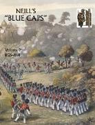 Neill's 'Blue Caps' VOL 2 1826-1914