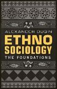 Ethnosociology: The Foundations