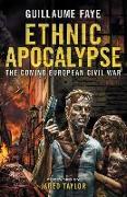 Ethnic Apocalypse: The Coming European Civil War