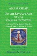 Persian Nativities IV: On the Revolutions of the Years of Nativities