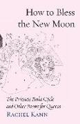 How to Bless the New Moon