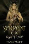 Serpent Egg Rapture