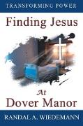 Finding Jesus at Dover Manor