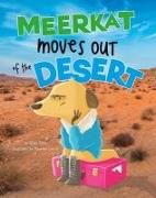 Meerkat Moves Out of the Desert