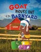 Goat Moves Out of the Barnyard