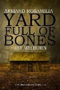 Yard Full of Bones