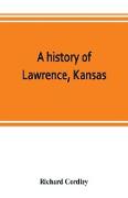 A history of Lawrence, Kansas