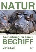 Natur - Anmerkungen zu einem Begriff