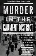 Murder in the Garment District: The Grip of Organized Crime and the Decline of Labor in the United States