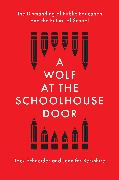 A Wolf at the Schoolhouse Door