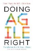 Doing Agile Right