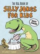 The Big Book of Silly Jokes for Kids