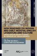 New Readings on Women and Early Medieval English Literature and Culture