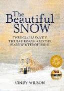 The Beautiful Snow: The Ingalls Family, the Railroads, and the Hard Winter of 1880-81