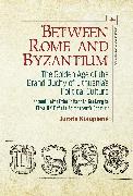 Between Rome and Byzantium