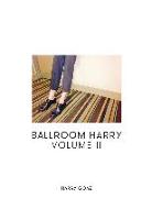 Ballroom Harry