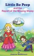 Little Bo Peep and the Report of the Missing Sheep - A Play for Children