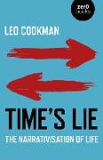 Time's Lie: The Narrativisation of Life
