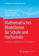 Mathematisches Modellieren für Schule und Hochschule