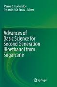 Advances of Basic Science for Second Generation Bioethanol from Sugarcane