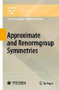 Approximate and Renormgroup Symmetries