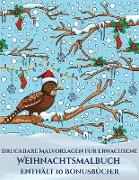 Druckbare Malvorlagen für Erwachsene (Weihnachtsmalbuch): Dieses Buch besteht aus 30 Malblätter, die zum Ausmalen, Einrahmen und/oder Meditieren verwe