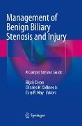 Management of Benign Biliary Stenosis and Injury