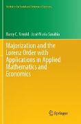 Majorization and the Lorenz Order with Applications in Applied Mathematics and Economics