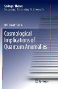 Cosmological Implications of Quantum Anomalies