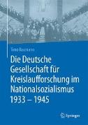 Die Deutsche Gesellschaft für Kreislaufforschung im Nationalsozialismus 1933 - 1945
