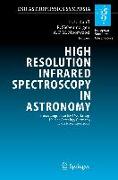 High Resolution Infrared Spectroscopy in Astronomy