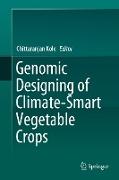 Genomic Designing of Climate-Smart Vegetable Crops