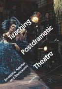 Teaching Postdramatic Theatre