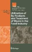 Utilization of By-Products and Treatment of Waste in the Food Industry