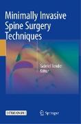 Minimally Invasive Spine Surgery Techniques