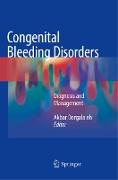 Congenital Bleeding Disorders