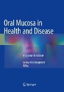 Oral Mucosa in Health and Disease