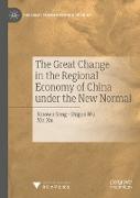 The Great Change in the Regional Economy of China Under the New Normal