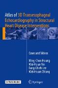 Atlas of 3D Transesophageal Echocardiography in Structural Heart Disease Interventions