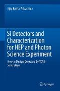 Si Detectors and Characterization for HEP and Photon Science Experiment