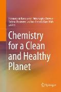 Chemistry for a Clean and Healthy Planet